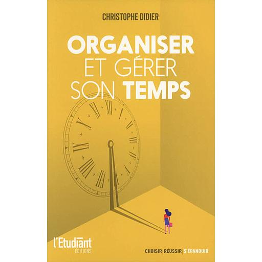 Organiser et gérer son temps