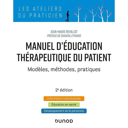 Manuel d'éducation thérapeutique du patient  - Modèles, méthodes, pratiques