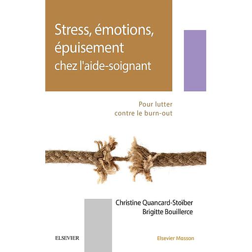 Stress, émotions, épuisement chez l'aide-soignant  - Pour lutter contre le burn-out