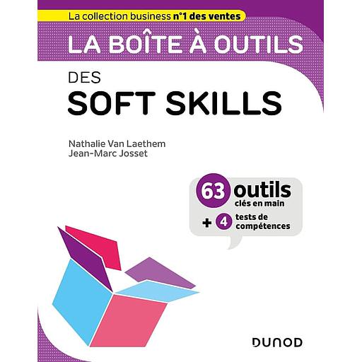 La boîte à outils des soft skills  - 63 outils clés en main + 4 tests de compétences