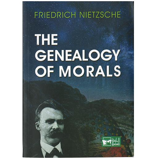 THE GENEALOGY OF MORALS