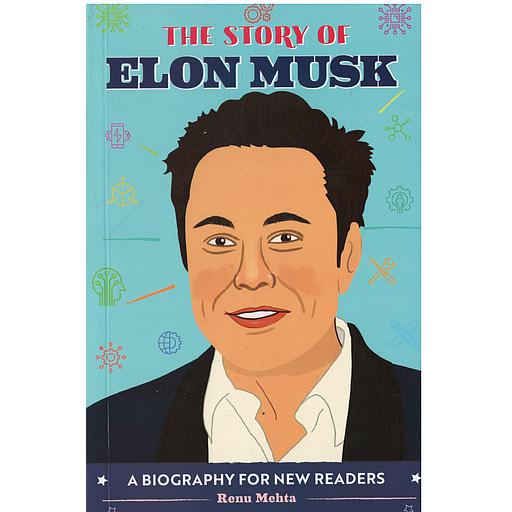 The Story of Elon Musk