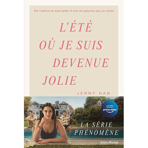 L'été où... Tome 1 - L'été où je suis devenue jolie
