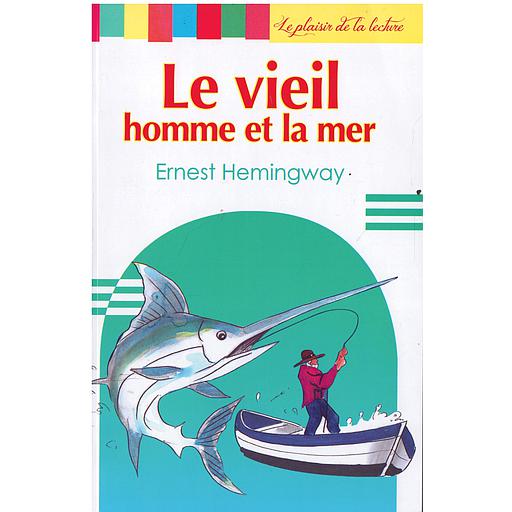 Le plaisir de la lecture -Le vieil homme et la mer