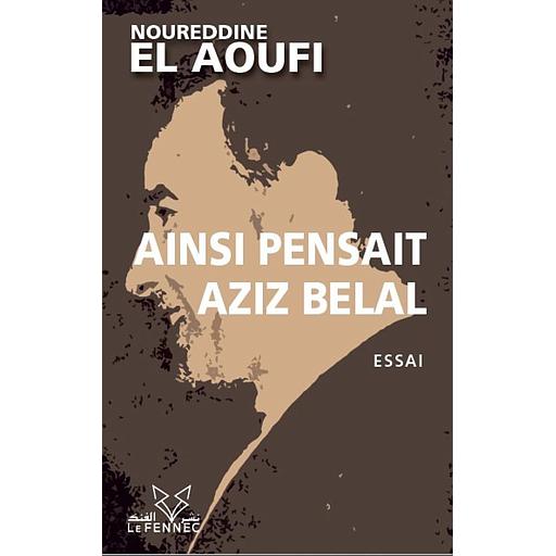 Ainsi pensait Aziz Belal