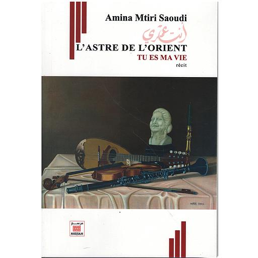 L'ASTRE DE L'ORIENT TU ES MA VIE