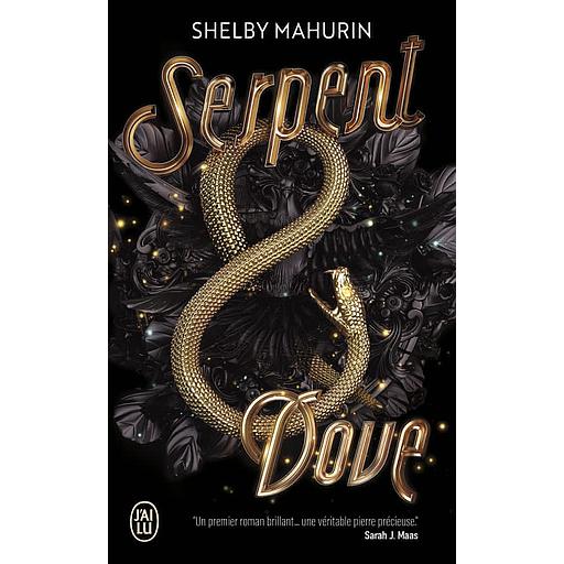 Serpent &amp; Dove Tome 1