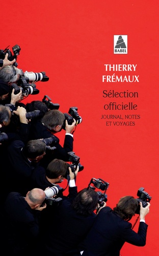 Sélection officielle  - Journal, notes et voyages