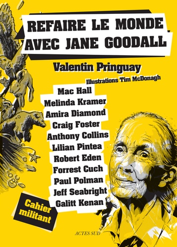 Refaire le monde avec Jane Goodall  - Cahier militant