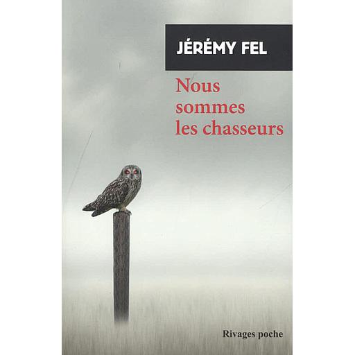 Nous sommes les chasseurs