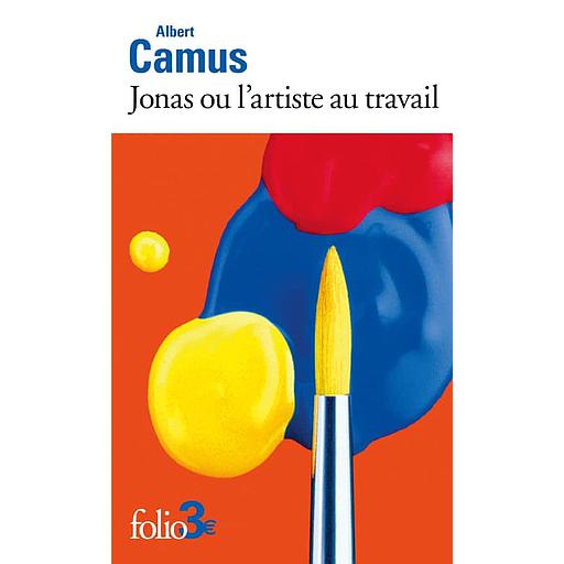 Jonas ou l'artiste au travail  - Suivi de La pierre qui pousse