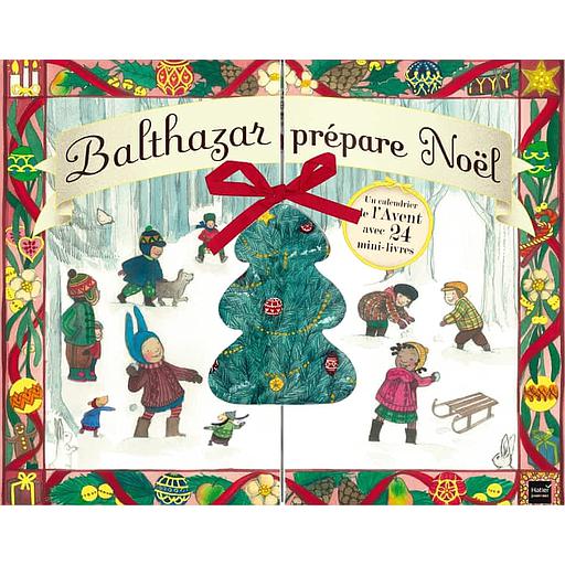 Balthazar prépare Noël  - Un calendrier de l'Avent avec 24 mini-livres