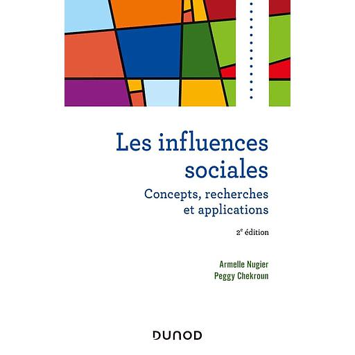 Les influences sociales  - Concepts, recherches et applications