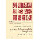 Vous Avez Dit Littérature Belge Francophone?