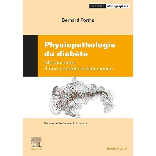 Physiopathologie des diabètes - Mécanismes d'une pandémie silencieuse