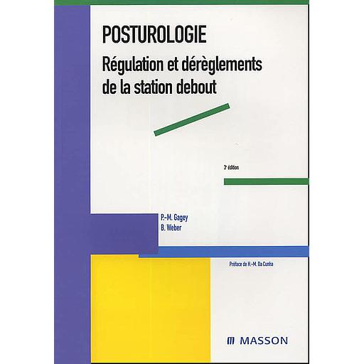 Posturologie - Régulation et dérèglements de la station debout