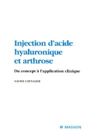 INJECTION D'ACIDE HYALURONIQUE ET ARTHROSE - DU CONCEPT A L'APPLICATION CLINIQUE