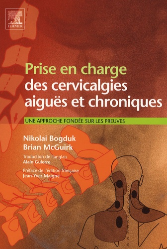 Prise en charge des cervicalgies aiguës et chroniques - Une approche fondée sur les preuves