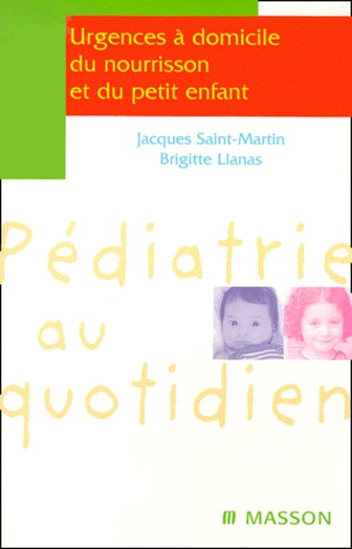 Urgences à domicile du nourrisson et du petit enfant