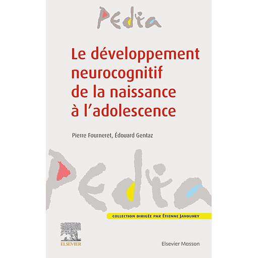 Le développement neurocognitif de la naissance à l'adolescence