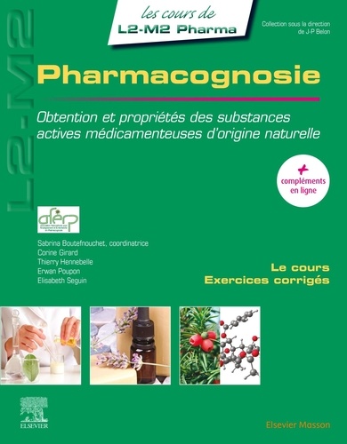 Pharmacognosie - Obtention et propriétés des substances actives médicamenteuses d¿origine naturelle