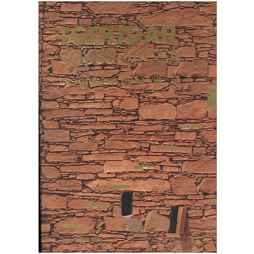 IGOUDAR SOUSS-MASSA Les greniers de la vie