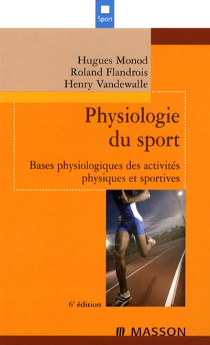 Physiologie du sport - Bases physiologiques des activités physiques et sportives