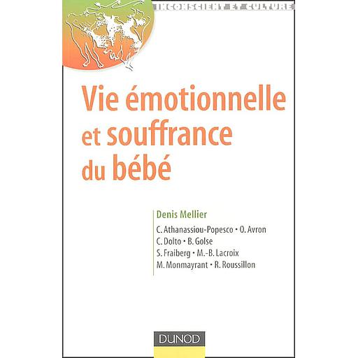 Vie émotionnelle et souffrance du bébé