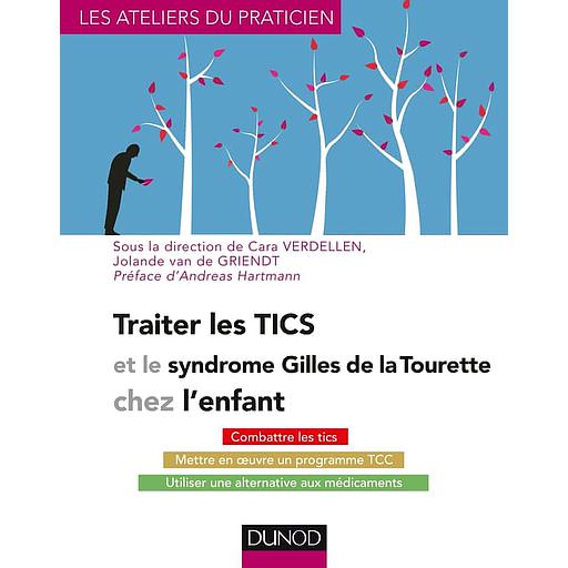 Traiter les TICS et le syndrome Gilles de La Tourette chez l'enfant