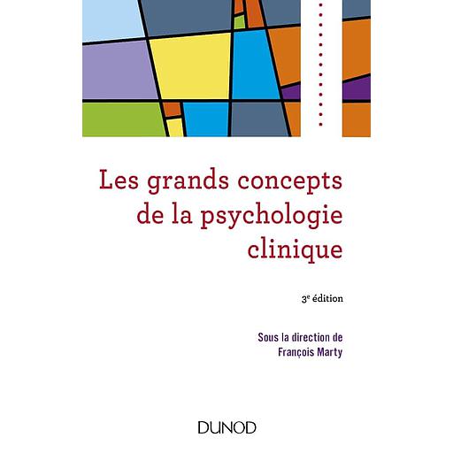 Les grands concepts de la psychologie clinique