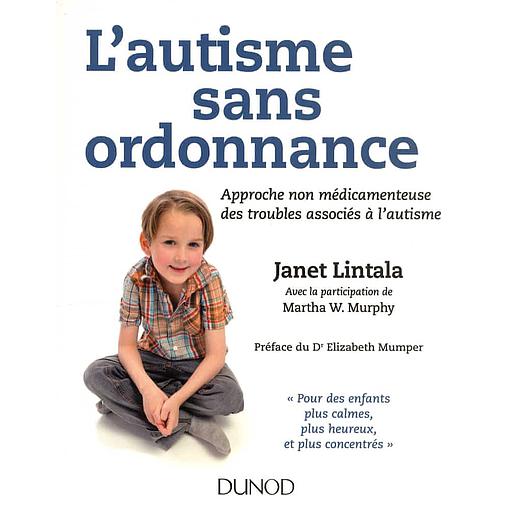 L'autisme sans ordonnance - Approche non médicamenteuse des troubles associés à l'autisme