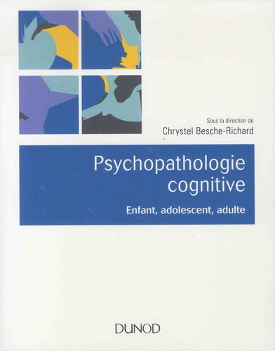 Psychopathologie cognitive - Enfant, adolescent, adulte