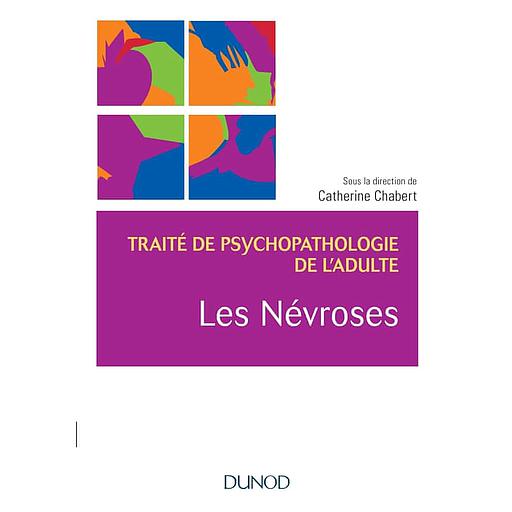 Traité de psychopathologie de l'adulte - Les névroses