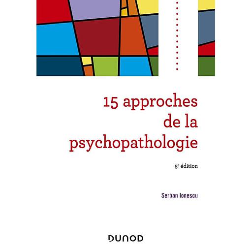 15 approches de la psychopathologie