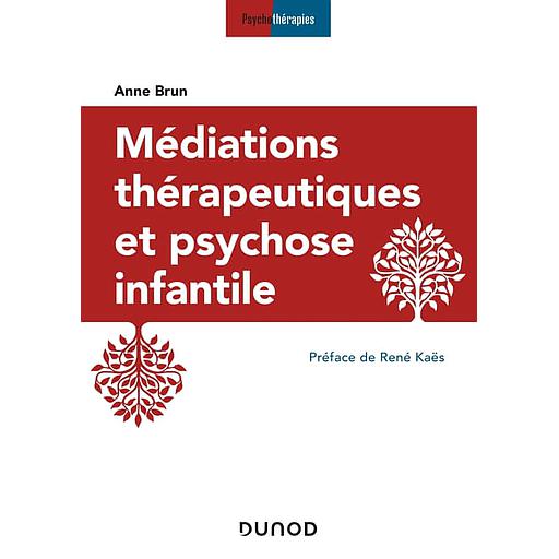 Médiations thérapeutiques et psychose infantile