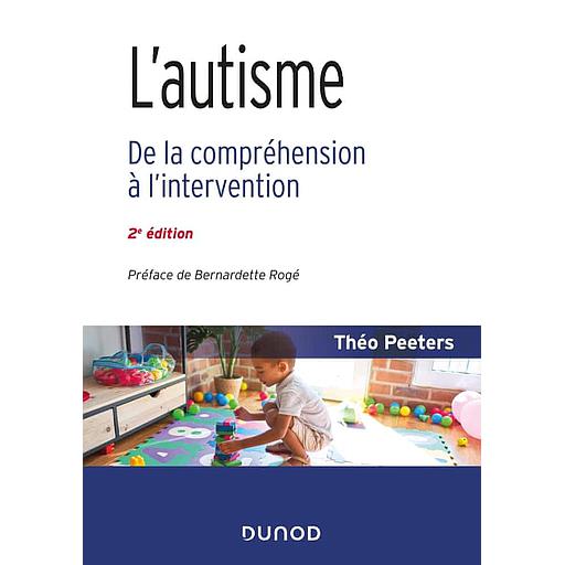 L'autisme - De la compréhension à l'intervention