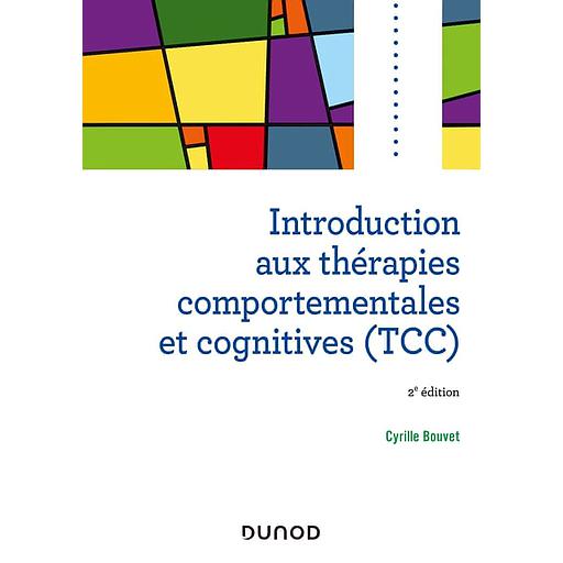 Introduction aux thérapies comportementales et cognitives (TCC)