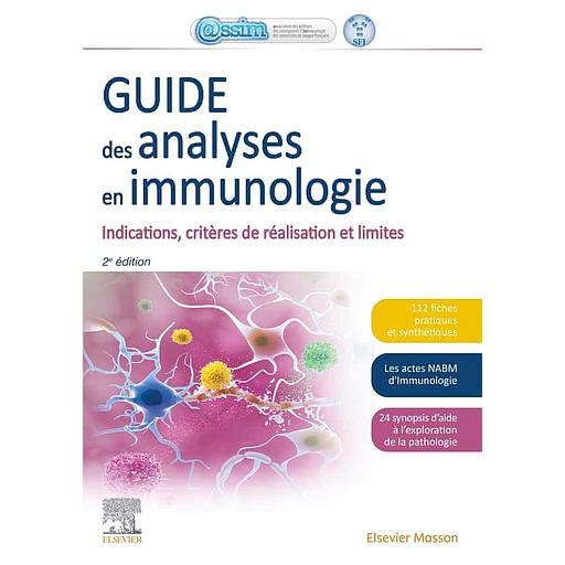 Guide des analyses en immunologie  - Indications, critères de réalisation et limites