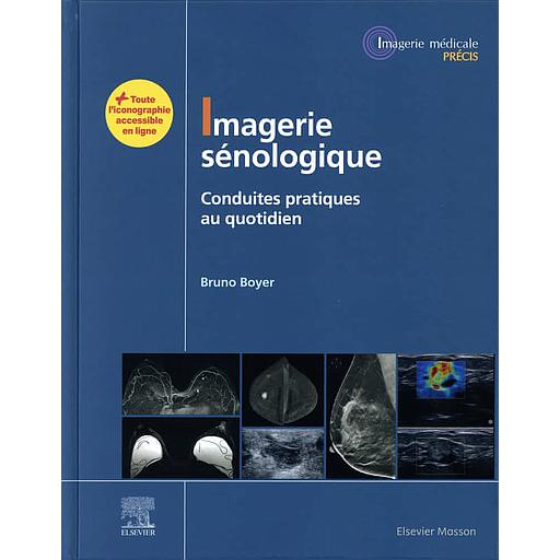 Imagerie sénologique  - Conduites pratiques au quotidien