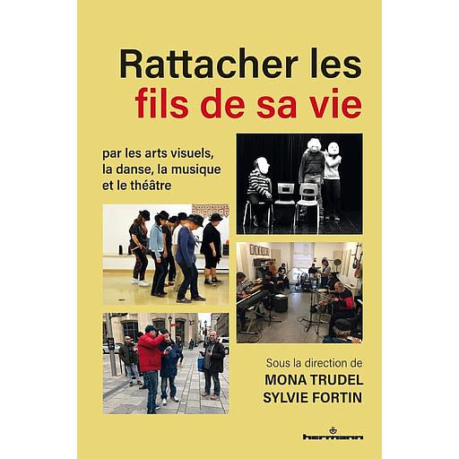 Rattacher les fils de sa vie, par les arts visuels, la danse, la musique et le théâtre