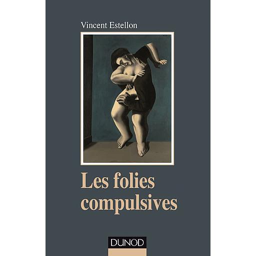 Les folies compulsives