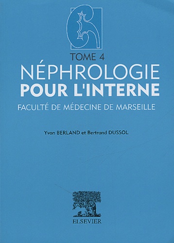 Néphrologie pour l'interne - Tome 4