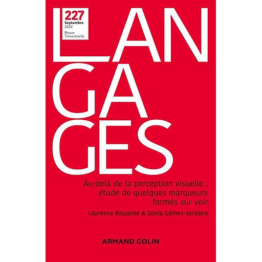 Langages N° 227, 3/2022 - Au-delà de la perception visuelle - Etude de quelques marqueurs formés sur VOIR