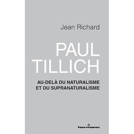 Paul Tillich  - Au-delà du naturalisme et du supranaturalisme