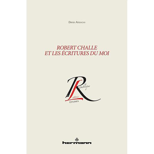 Robert Challe et les écritures du moi