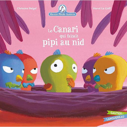 Mamie poule raconte Tome 7 - Le canari qui faisait pipi au nid