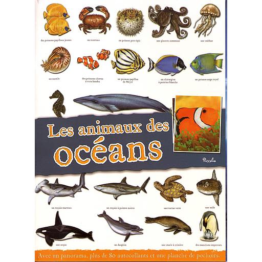 Les animaux des océans  - Avec un panorama, plus de 80 autocollants et une planche de pochoirs