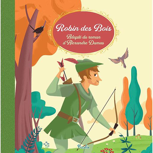 Robin des bois  - Adapté du roman d'Alexandre Dumas