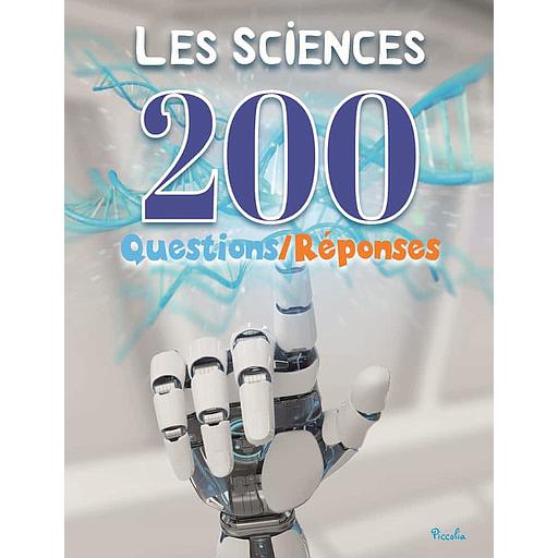 Les Sciences - 200 questions - réponses