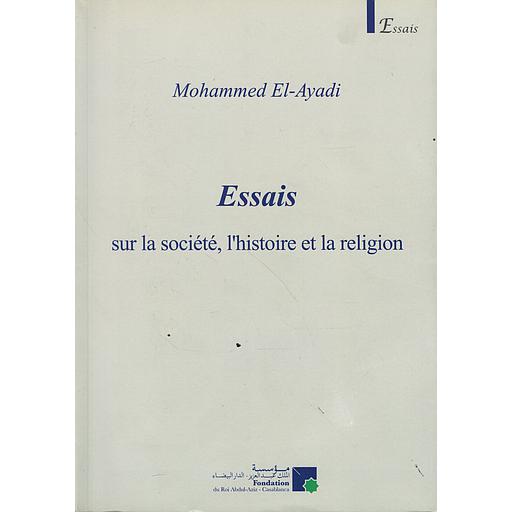 Essais sur la société, l'histoire et la religion